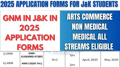 GNM IN J&K IN 2025 / APPLICATION FORMS / ELIGIBILITY