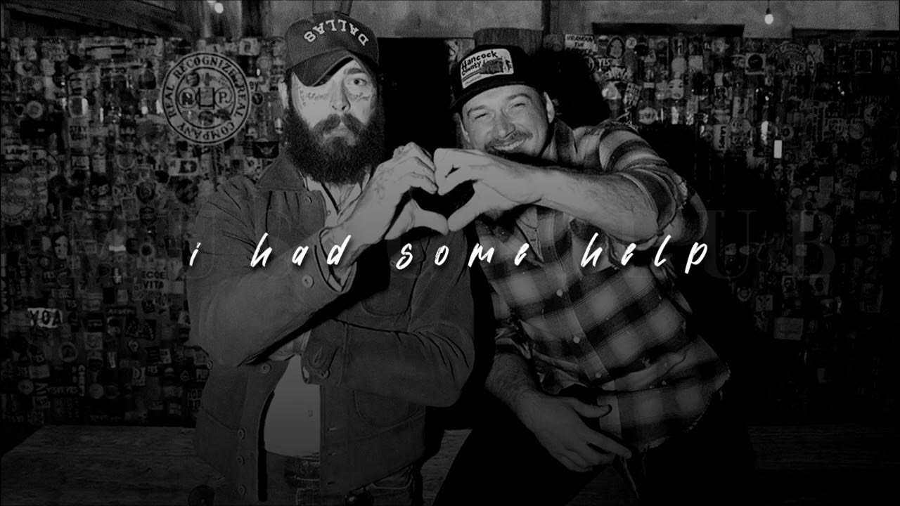 Post Malone + Morgan Wallen, I Had Some Help | slowed + reverb | Post Malone + Morgan Wallen, I Had Some Help | slowed + reverb |