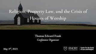 Webinar: Religion, Property Law, and the Crisis of Houses of Worship