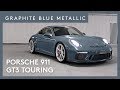 2018 Porsche 911 GT3 Touring Graphit Blau Metallic