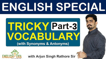 Vocabulary Special | Tricky Vocabulary Part-3 | By Arjun Singh Rathore Sir.