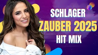 SCHLAGERZAUBER HIT MIX 2025 ✨