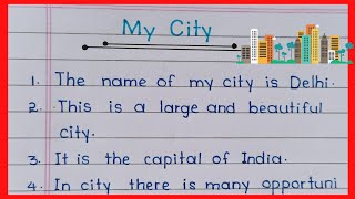 10 Lines On My City In English / Essay About My City In English 2024 / My City Essay