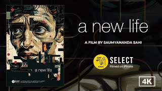 A New Life | Saumyananda Sahi | MAMI Select: Filmed on iPhone
