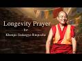 Longevity Prayer for Khenpo Sodargye Rinpoche | 索达吉堪布长久住世祈祷文