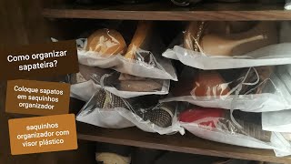 Como ganhar espaço na sapateira? | Organizando com saquinho para sapato com  visor feitos em tnt - YouTube