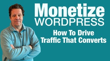 How To Drive Smart Traffic That Converts Monetize Wordpress #MonetizeWordpress #WorkingSmartOnline