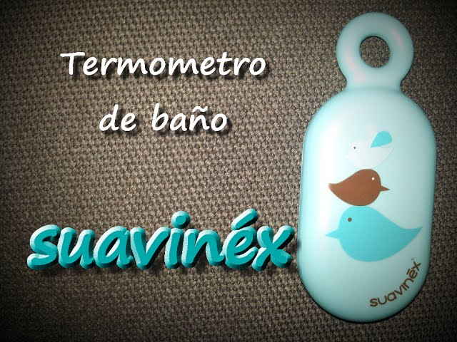 TERMOMETRO BAÑO INFANTIL SUAVINEX
