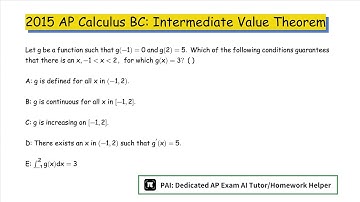 2015 AP Calculus BC:Intermediate Value Theorem--Limits and Continuity