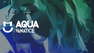Vanatice - Aqua