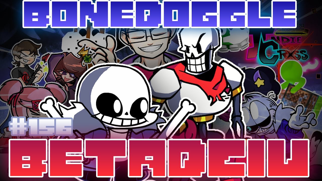 Bonedoggle; BETADCIU 💜 | Indie Cross; BETADCIU Mega Compilation