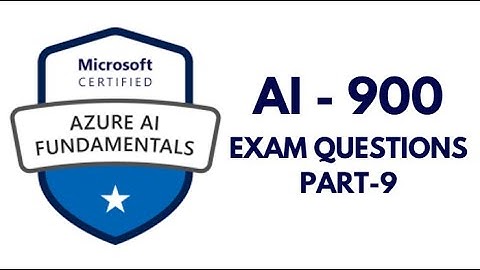 AI-900 - Azure AI Fundamentals | Microsoft Certification | Exam Questions | Part-9 #ai900 #ai
