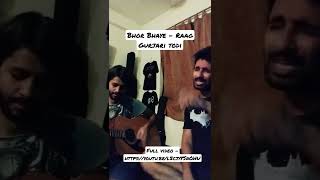 Bhor Bhaye - Delhi 6, Raag Gurjari Todi.