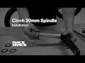 Race Face Cinch 30mm Spindle - Installation