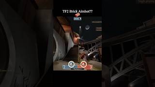 TF2 Brick Airshot 🧱??