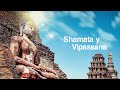 Shamata y Vipassana