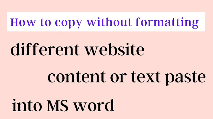 How to copy without formatting different website text or content paste into word