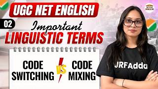 UGC NET English | Important Linguistic Terms | Code Switching Vs Code Mixing Explained