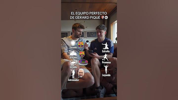 EL EQUIPO PERFECTO DE GERARD PIQUÉ 🛡️⚽️
