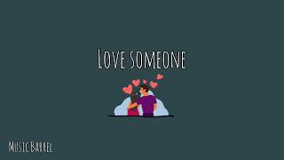 Love Someone - Lukas Graham