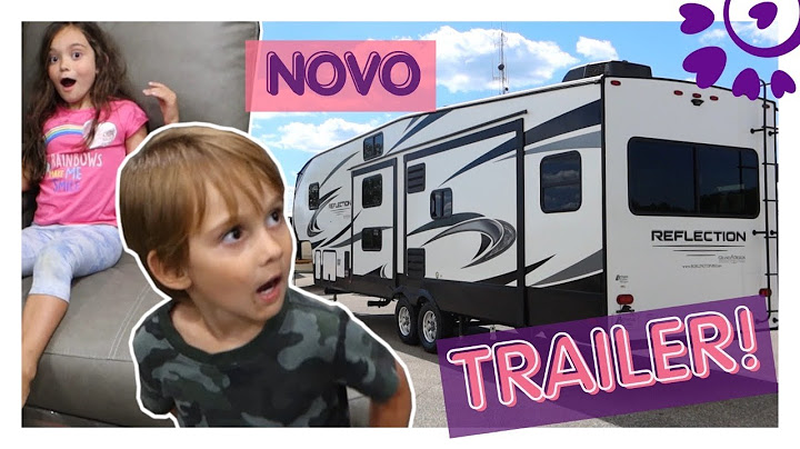 COMPRAMOS O NOVO TRAILER - MOTORHOME - FLÁVIA CALINA