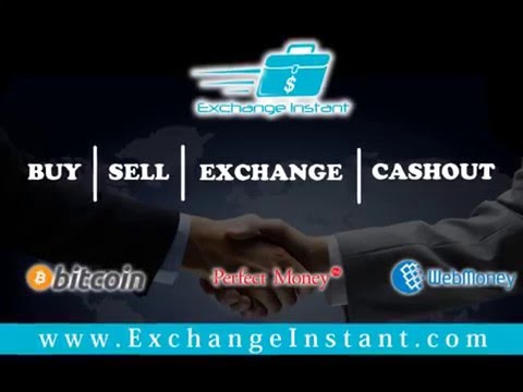 Bitcoin, Perfect Money, WebMoney - Buy, Sell, Exchange, Cashout