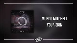 Murdo Mitchell - Your Skin - HQ Audio