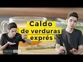 Caldo de verduras exprés // Fácil y rápido