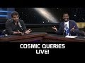 Cosmic Queries Live! with Neil deGrasse Tyson