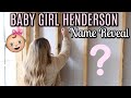BABY GIRL OFFICIAL NAME REVEAL 2020 | Tara Henderson
