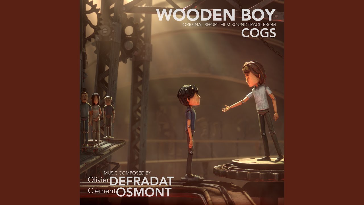 Wooden Boy (Cogs OST) Olivier Defradat & Clément Osmont Shazam