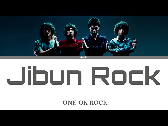 ONE OK ROCK - Jibun ROCK (じぶんROCK)  (Lyrics Kan/Rom/Eng/Esp) class=