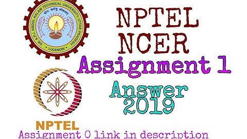 NPTEL NCER Assignment 1 answer 2019