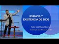 Esencia y Existencia de Dios - Pastor José Manuel Sierra