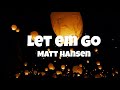 Matt Hansen - Let Em Go (Lyrics)