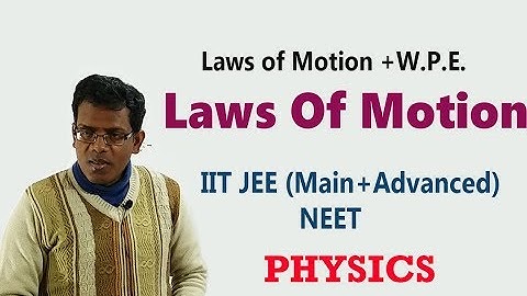 Laws of Motion +W.P.E. (IIT JEE/NEET) Multiple Concept Physics Numerical Best Video Of Physics