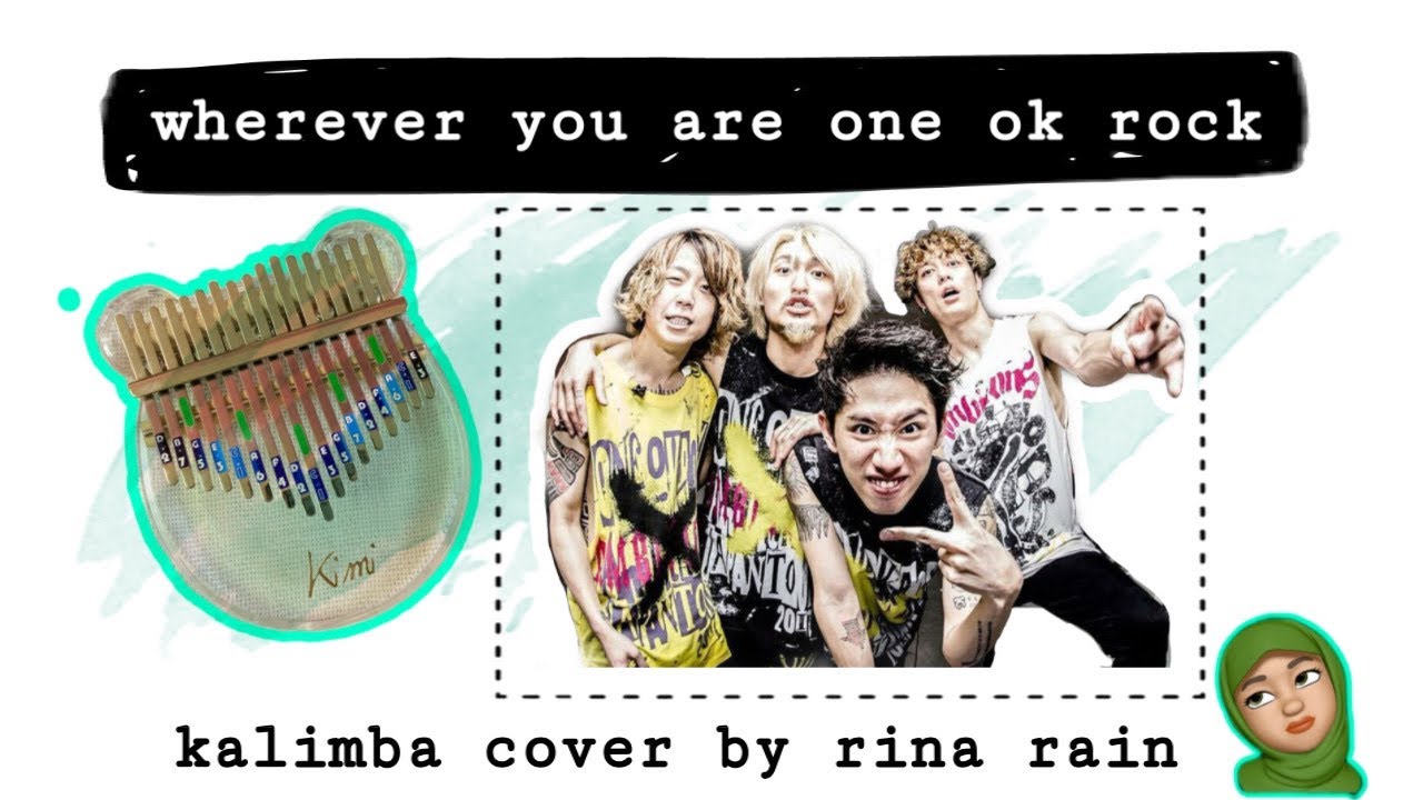 Wherever You Are One Ok Rock Kalimba Tabs Letter Number Notes Tutorial Kalimbatabs Net
