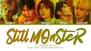 [AI COVER] TXT (투모로우바이투게더) 'Still Monster (original: ENHYPEN)' Lyrics (Color Coded Lyrics)