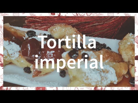 Video: Tortilla Imperial