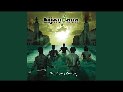Aku Dan Air Mata - Hijau Daun