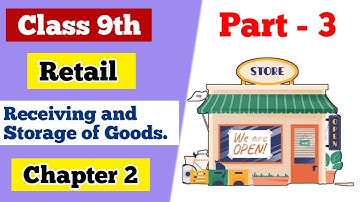 Chapter 2 Retail | Class 9th Retail | Part-3 |#retail #class9 #class9retail