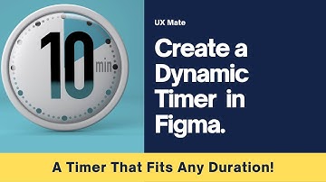 Dynamic Timer In Figma with 2 Frames | Figma Tutorial for Beginners