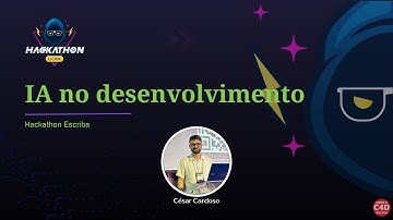 IA no desenvolvimento - Hackathon Escriba