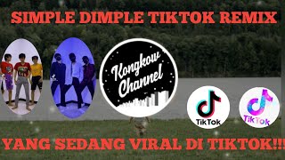DJ SIMPLE DIMPLE TIKTOK VIRAL ~ TIKTOK TERBARU REMIX (No Copyright)