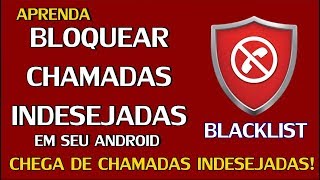 ⭕CALLS BLACKLIST | COMO BLOQUEAR SMS E CHAMADAS DE UM DETERMINADO NÚMERO (Fácil & Rápido) screenshot 2