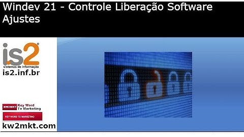 Windev 21 - Controle de Liberação Software Ajustes