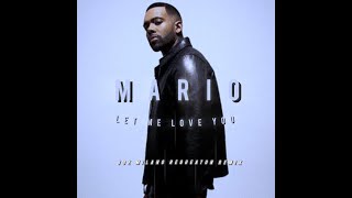 Mario - Let Me Love You (JoeMilano Reggaeton Remix)