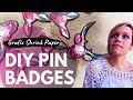 How to make your own Pin Badges - Grafix Shrink Paper for Crafters