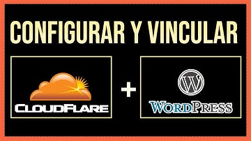 🚀 Cómo vincular CLOUDFLARE con tu DOMINIO  ✚ Configurar CLOUDFLARE en WORDPRESS con Plugin Oficial