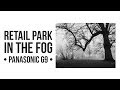 Retail park in the fog | Panasonic G9